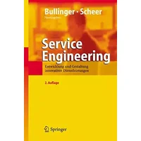 Service Engineering: Entwicklung und Gestaltung innovativer Dienstleistungen