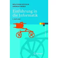 Einführung in die Informatik: Objektorientiert mit Java - Wolfgang Küchlin