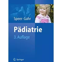 Pädiatrie - Christian P. Speer, Manfred Gahr