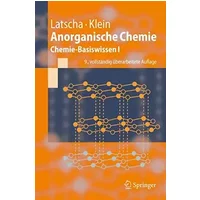 Anorganische Chemie: Chemie-Basiswissen I (Springer-Lehrbuch) - Hans P. Latscha, Helmut Alfons Klein