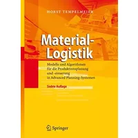 Material-Logistik: Modelle und Algorithmen für die Produktionsplanung und -steuerung in Advanced Planning-Systemen (German Edition) - Horst