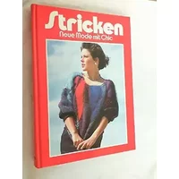 Stricken - Neue Mode mit Chic - Stricken Neue Mode mit Chic