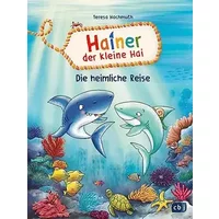 Hainer der kleine Hai - Die heimliche Reise: Start der neuen Reihe für geübte Leseranfängerinnen und Leseanfänger (Die Hainer-der-kleine-Hai - Teresa
