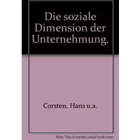 Die soziale Dimension der Unternehmung - unknown author