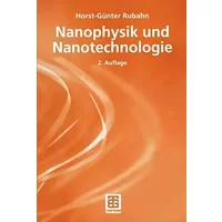 Nanophysik und Nanotechnologie (Angewandte Physik) - Horst-Günter Rubahn
