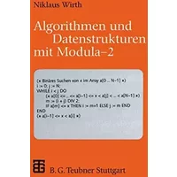 Algorithmen und Datenstrukturen mit Modula - 2 (Xleitfäden der Informatik) (German Edition) - Niklaus Wirth