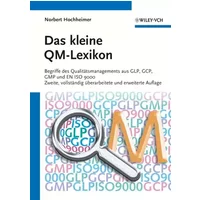 Das kleine QM-Lexikon: Begriffe des Qualitätsmanagements aus GLP, GCP, GMP und EN ISO 9000 - Norbert Hochheimer