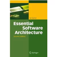 Essential Software Architecture - Ian Gorton