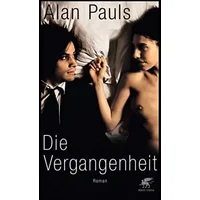 Die Vergangenheit: Roman - Alan Pauls