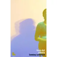 Leibhaftig - Christa Wolf