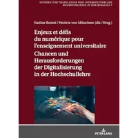 Enjeux et défis du numérique pour l’enseignement universitaire / Chancen und Herausforderungen der Digitalisierung in der Hochschullehre (St