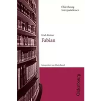 Oldenbourg Interpretationen / Fabian: Band 99 - Erich Kästner, Marja Rauch