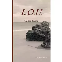 Lou: On the devine - C S Neuhaus