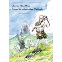Conner MacSheep, Legende der schottischen Highlands: Graphic Novel Band 1 - Elfi Schöniger, Johann Karpp