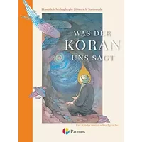 Was der Koran uns sagt: Schulbuch - Für Kinder in einfacher Sprache - Dietrich Steinwede, Hamideh Mohagheghi
