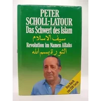 Das Schwert des Islam. Revolution im Namen Allahs - Peter Scholl-Latour