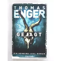Gejagt: Ein Henning-Juul-Roman (Henning-Juul-Romane, Band 4) - Thomas Enger