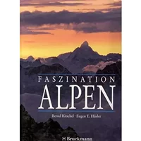 Faszination Alpen - Bernd Ritschel, Eugen E Hüsler