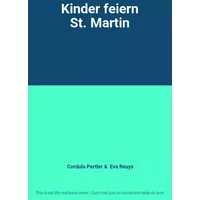 Kinder feiern St. Martin - Cordula Pertler, Eva Reuys