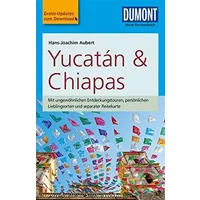 DuMont Reise-Taschenbuch Yucatan&Chiapas: mit Online-Updates als Gratis-Download - Hans-Joachim Aubert