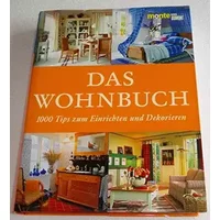 Das Wohnbuch: 1000 Tips zum Einrichten und Dekorieren. Material-, Farb- und Musterkunde. Schritt-für-Schritt-Anleitungen (monte von DUMONT) - Judy Spours