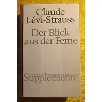 Der Blick aus der Ferne (Supplemente) - Claude Lévi-Strauss