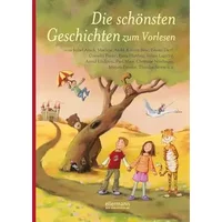 Die schönsten Geschichten zum Vorlesen: Isabel Abedi, Marliese Arold, Kirsten Boie, Erhard Dietl, Cornelia Funke, Peter Härtling ... (Hausbu - Mirjam Pressler, Kirsten Boie, Erhard Dietl, Janosch, Astrid Lindgren, Paul Maar, Christine Nöstlinger, Cornelia Funke, Boy Lornsen, Sigrid Heuck, Ursel Sche
