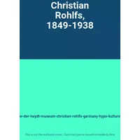 Christian Rohlfs, 1849-1938 - paul-vogt-von-der-heydt-museum-christian-rohlfs-germany-hypo-kulturstiftung-muni