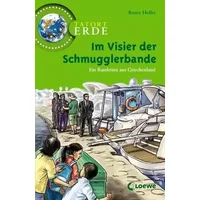 Im Visier der Schmugglerbande: Ein Ratekrimi aus Griechenland (Tatort Erde) - Renée Holler