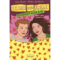 Zeina und Kalle. Verrückt nach dir - Sören Olsson, Anders Jacobsson
