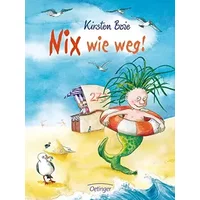 Nix wie weg!: Turbulente und abenteuerliche Ferienlektüre für Kinder ab 7 Jahren - Kirsten Boie