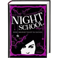 Night School 03. Denn Wahrheit musst du suchen