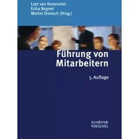 Führung von Mitarbeitern: Handbuch für erfolgreiches Personalmanagement