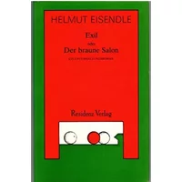 Exil oder Der braune Salon - Helmut Eisendle