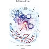 Die neue Zeit: Nicht nur ein Märchen - Katharina Doms