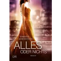 Alles oder nichts: Roman (Only One Night, Band 3) - Simona Ahrnstedt