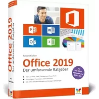 Office 2019: Der umfassende Ratgeber für Ein- und Umsteiger. Komplett in Farbe. Auch für Microsoft 365 - Robert Klaßen