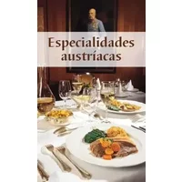 Österreichische Spezialitäten: Die beliebtesten Rezepte der Original-Österreichischen Küche. Spanische Ausgabe (KOMPASS Küchenschätze, Band - Maria