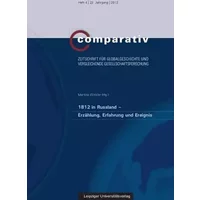 1812 in Russland – Erzählung, Erfahrung und Ereignis (Comparativ / Zeitschrift für Globalgeschichte und vergleichende Gesellschaftsforschung - Martina Winkler