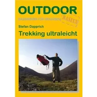 Trekking ultraleicht (OutdoorHandbuch) - Stefan Dapprich