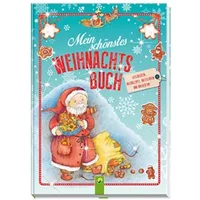 Mein schönstes Weihnachtsbuch: Geschichten, Lieder, Gedichte, Backrezepte, Bastelideen - Marion. Krätschmer