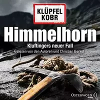 Himmelhorn: Kluftingers neuer Fall: 12 CDs: Kluftingers neunter Fall: 12 CDs (Ein Kluftinger-Krimi, Band 9) - Volker Klüpfel, Michael Kobr