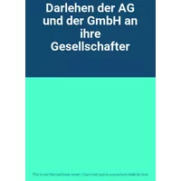 Darlehen der AG und der GmbH an ihre Gesellschafter