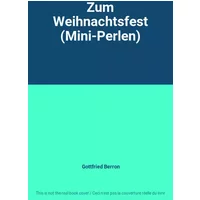 Zum Weihnachtsfest (Mini-Perlen) - Gottfried Berron