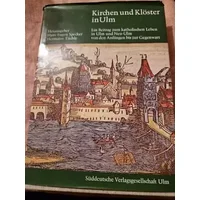 Kirchen und Klöster in Ulm. - hans eugen; Tüchle, Hermann hrsg Specker