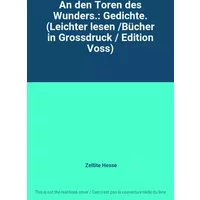 An den Toren des Wunders.: Gedichte. (Leichter lesen /Bücher in Grossdruck / Edition Voss) - Zeltite Hesse