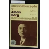 Alban Berg. Kammermusik II (Musik-Konzepte 9) - Unknown