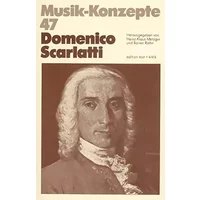 Domenico Scarlatti (Musik-Konzepte 47) - Stefan Schneckenburger