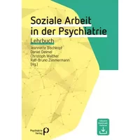 Soziale Arbeit in der Psychiatrie: Lehrbuch (Fachwissen) - Jeannette Bischkopf