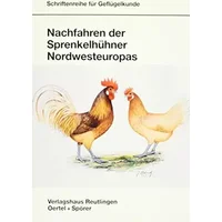 Nachfahren der Sprenkelhühner Nordwesteuropas: Brakel und Zwerg-Brakel /Friesenhühner und Zwerg-Friesenhühner/Hamburger und Zwerg-Hamburger - Heinrich Laumerich, Walter Schwarz, Adalbert Lewald, Heinz J Wittlich, Werner Schmitt, Anton Schumann